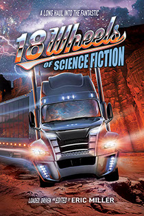 Book cover illustration by Brad Fraunfelter for "18 Wheels of Science Fiction".