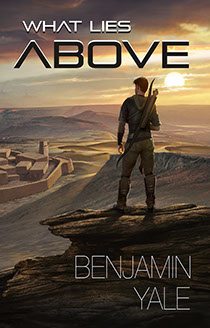 Book cover illustration by Brad Fraunfelter for "What Lies Above" by author Benjamin Yale.
